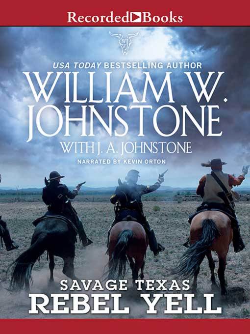 Title details for Rebel Yell by William W. Johnstone - Available